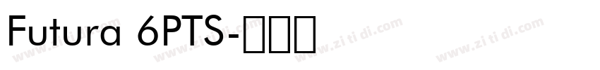 Futura 6PTS字体转换